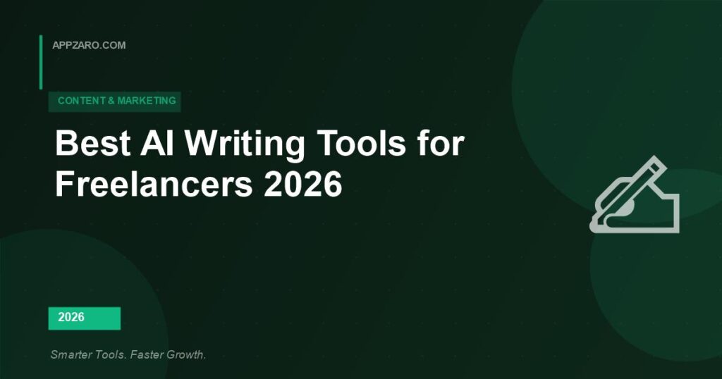 Best AI Writing Tools for Freelancers 2026 - Appzaro